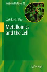 Metallomics And The Cell 1st Edition Lucia Banci Ivano Bertini Auth