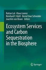 Ecosystem Services And Carbon Sequestration In The Biosphere 1st Edition Rattan Lal