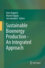 Sustainable Bioenergy Production An Integrated Approach 1st Edition Hans Ruppert
