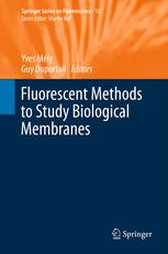 Fluorescent Methods To Study Biological Membranes 1st Edition L A Bagatolli Auth