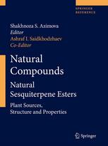 Natural Compounds Natural Sesquiterpene Esters Part 1 And Part 2 1st Edition Shakhnoza S Azimova