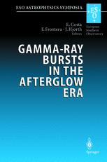 Gammaray Bursts In The Afterglow Era Proceedings Of The International Workshop Held In Rome Italy 1720 October 2000 1st Edition Kevin Hurley Auth
