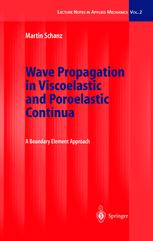 Wave Propagation In Viscoelastic And Poroelastic Continua A Boundary Element Approach 1st Edition Dring Martin Schanz Auth