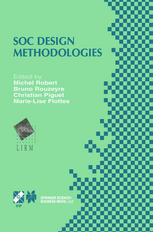 Soc Design Methodologies Ifip Tc10 Wg105 Eleventh International Conference On Very Large Scale Integration Of Systemsonchip Vlsisoc01 December 35 2001 Montpellier France 1st Edition P Lamaty
