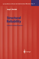 Structural Reliability Statistical Learning Perspectives 1st Edition Dr Jorge E Hurtado Auth