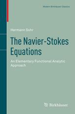 The Navierstokes Equations An Elementary Functional Analytic Approach 1st Edition Hermann Sohr Auth