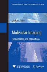 Molecular Imaging Fundamentals And Applications 1st Edition Prof Jie Tian Auth