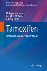Tamoxifen Pioneering Medicine In Breast Cancer 1st Edition Philipp Y Maximov