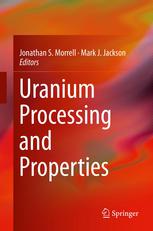 Uranium Processing And Properties 1st Edition Nathan R Gubel