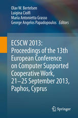 Ecscw 2013 Proceedings Of The 13th European Conference On Computer Supported Cooperative Work 2125 September 2013 Paphos Cyprus 1st Edition Olav W Bertelsen Ed