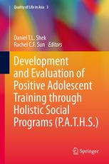 Development And Evaluation Of Positive Adolescent Training Through Holistic Social Programs Paths 1st Edition Daniel T L Shek Phd