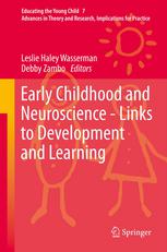 Early Childhood And Neuroscience Links To Development And Learning 1st Edition Leslie Haley Wasserman