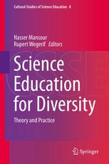 Science Education For Diversity Theory And Practice 1st Edition Rupert Wegerif