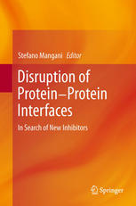 Disruption Of Proteinprotein Interfaces In Search Of New Inhibitors 1st Edition Laura Bettinetti