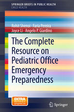 The Complete Resource On Pediatric Office Emergency Preparedness 1st Edition Rohit Shenoi