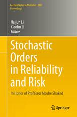 Stochastic Orders In Reliability And Risk In Honor Of Professor Moshe Shaked 1st Edition Moshe Shaked