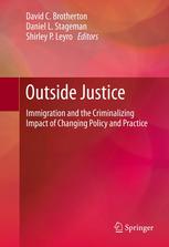 Outside Justice Immigration And The Criminalizing Impact Of Changing Policy And Practice 1st Edition Michele L Waslin Auth
