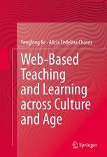 Webbased Teaching And Learning Across Culture And Age 1st Edition Fengfeng Ke
