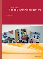 A Design Manual Schools And Kindergartens Mark Dudek Auth