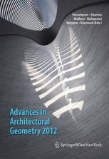 Advances In Architectural Geometry 2012 Robert Aish Aparajit Pratap Auth
