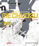 Mechudzu New Rhetorics For Architecture Bryan Cantley Auth