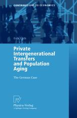 Private Intergenerational Transfers And Population Aging The German Case 1st Edition Dr Erik Lth Auth