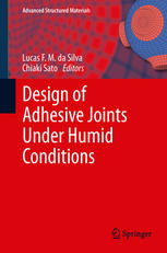 Design Of Adhesive Joints Under Humid Conditions 1st Edition John Comyn Auth