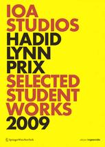 Ioa Studios Hadid Lynn Prix Selected Student Works 2009 Eva Diem Auth