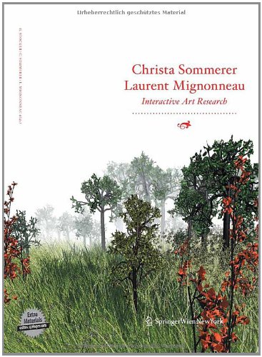 Christa Sommerer Laurent Mignonneau Interactive Art Research 1st Edition Peter Weibel