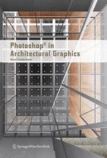 Photoshop In Architectural Graphics Prof Arch Horst Sondermann Auth