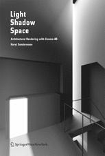 Light Shadow Space Architectural Rendering With Cinema 4d Professor Arch Horst Sondermann Auth