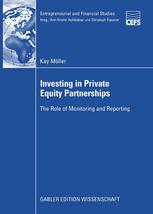 Investing In Private Equity Partnerships The Role Of Monitoring And Reporting 1st Edition Kay Mller Auth