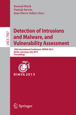 Detection Of Intrusions And Malware And Vulnerability Assessment 10th International Conference Dimva 2013 Berlin Germany July 1819 2013 Proceedings 1st Edition Antonio Nappa