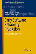 Early Software Reliability Prediction A Fuzzy Logic Approach 1st Edition Ajeet Kumar Pandey