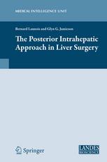 The Posterior Intrahepatic Approach In Liver Surgery 1st Edition Bernard Launois Md