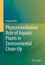 Phytoremediation Role Of Aquatic Plants In Environmental Cleanup 1st Edition Bhupinder Dhir