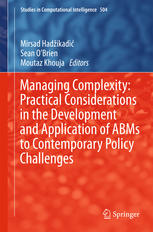 Managing Complexity Practical Considerations In The Development And Application Of Abms To Contemporary Policy Challenges 1st Edition Sean Obrien