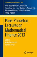 Parisprinceton Lectures On Mathematical Finance 2013 Editors Vicky Henderson Ronnie Sircar 1st Edition Fred Espen Benth
