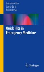 Quick Hits In Emergency Medicine 1st Edition Brandon Allen Latha Ganti