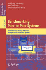 Benchmarking Peertopeer Systems Understanding Quality Of Service In Largescale Distributed Systems 1st Edition Wolfgang Effelsberg