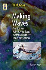 Making Waves The Story Of Ruby Paynescott Australian Pioneer Radio Astronomer 1st Edition M Goss Auth
