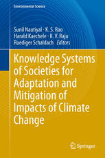 Knowledge Systems Of Societies For Adaptation And Mitigation Of Impacts Of Climate Change 1st Edition Sunil Nautiyal
