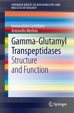 Gammaglutamyl Transpeptidases Structure And Function 1st Edition Immacolata Castellano