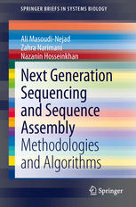 Next Generation Sequencing And Sequence Assembly Methodologies And Algorithms 1st Edition Ali Masoudinejad