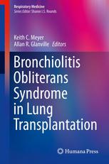 Bronchiolitis Obliterans Syndrome In Lung Transplantation 1st Edition Keith C Meyer Md