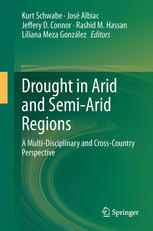 Drought In Arid And Semiarid Regions A Multidisciplinary And Crosscountry Perspective 1st Edition Kurt Schwabe