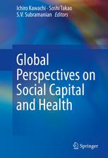 Global Perspectives On Social Capital And Health 1st Edition Ichiro Kawachi Md