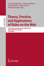 Theory Practice And Applications Of Rules On The Web 7th International Symposium Ruleml 2013 Seattle Wa Usa July 1113 2013 Proceedings 1st Edition Lise Getoor Auth