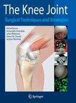 The Knee Joint Surgical Techniques And Strategies 1st Edition Michel Bonnin