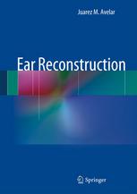Ear Reconstruction 1st Edition Juarez Avelar Auth